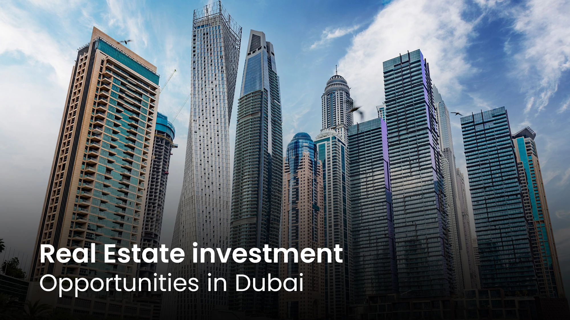 Real Estate Investment Opportunities In Dubai 2